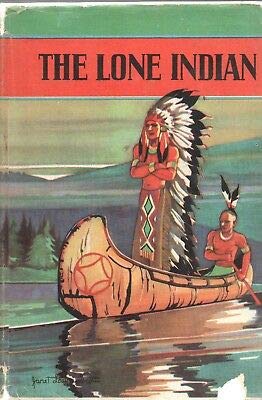 THE LONE INDIAN by JAMES A BRADEN SAALFIELD Har... B08L6JF99C Book Cover