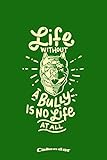  My Life Without A Bully Calendar: Calendar, Planner, Diary or Gift Journal for American Pitbull Terrier Dog Owners, Breeders, Lovers or Fans with 108 ... Cream Paper, Glossy Finished Soft Cover