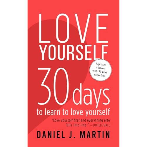 Love Yourself Audiobook by Daniel J. Martin