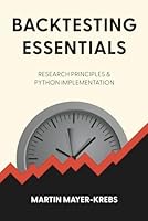 Backtesting Essentials: Research Principles & Python Implementation B0FB2XFNTB Book Cover