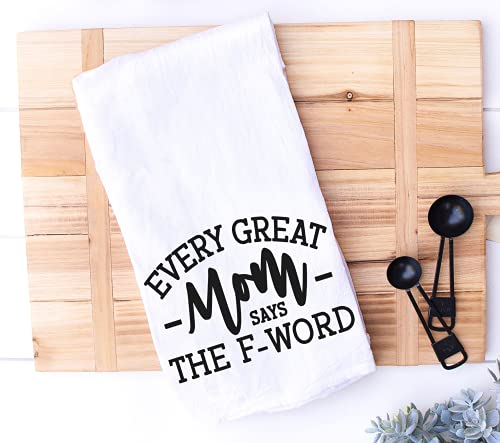 Handmade Funny Kitchen Towel - Every Great Mom Say The F Word - 100% Cotton Funny Hand Towel For Bathroom - 28X28 Inch Perfect For Chef-Housewarming-Christmas-Mothers’ Day-Birthday Gift #TOP1