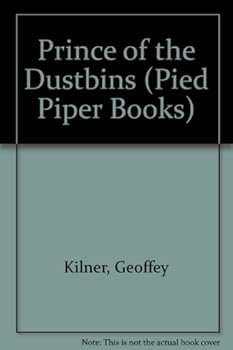 Paperback Prince of the Dustbins (A Pied Piper Book) Book