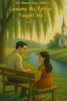 Paperback Lessons My Father Taught Me: Vol. 1 Book