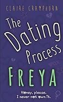 The Dating Process: Freya 1729256805 Book Cover