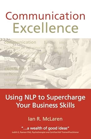 Communication Excellence: Using NLP to Supercharge Your Business Skills book cover