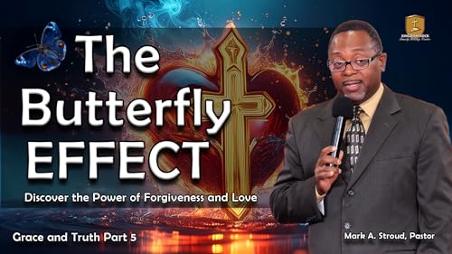 Page de couverture de The Butterfly Effect| Grace and Truth Part 5
