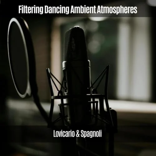 Filtering Dancing Ambient Atmospheres