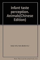 Infant taste perception, Animals 751010274X Book Cover