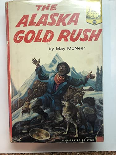 The Alaska Gold Rush ( Landmark Books Series No... B00570DICU Book Cover
