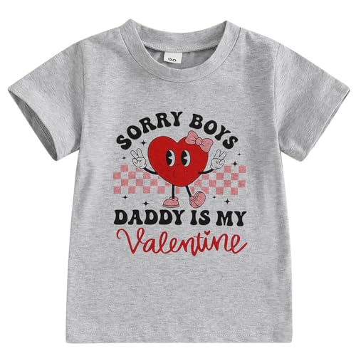 Kids Toddler Little Girls Valentine's Day T-Shirt Sorry Boys Daddy is My Valentine Short Sleeve Top
