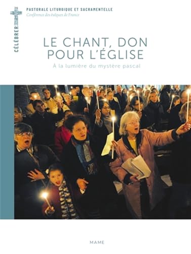 Couverture de Le chant, don pour l'Église
