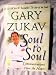 Soul to Soul: Communications from the Heart