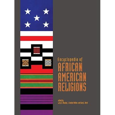 Encyclopedia of African American Religions
