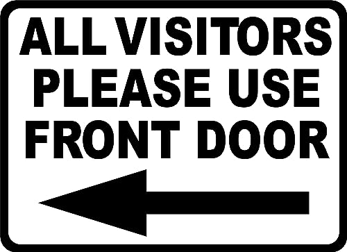 Vintage Metal Sign Aluminum Sign All Visitors Please Use Front Door With Left Arrow Sign For Outdoor & Indoor 5.5x8 Inch
