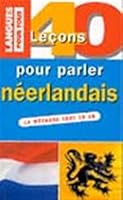 Parlez néerlandais en 40 leçons 2266071939 Book Cover