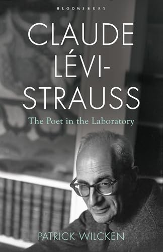  Claude Levi Strauss: The Poet in the Laboratory