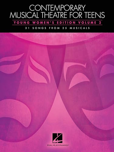 Contemporary Musical Theatre for Teens - Young Womens Edition Volume 2 | Vocal Sheet Music Songbook...