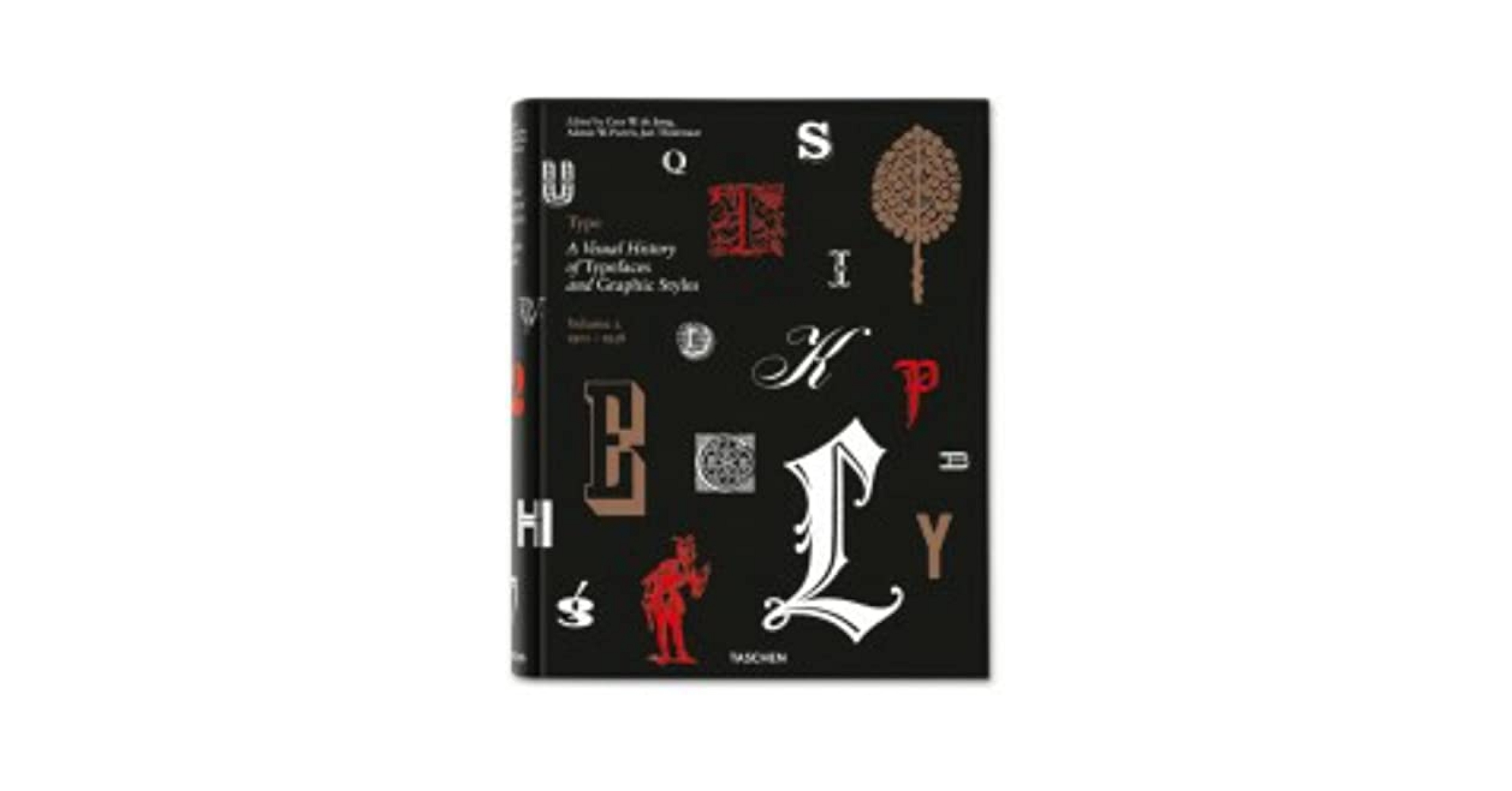 アート・デザイン・音楽 Type A Visual History of Typefaces and ~ Type. A Visual History of Typefaces & Graphic Styles, 1901