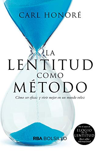 La lentitud como método (NO FICCIÓN) (Spanish Edition) La lentitud como método (NO FICCIÓN) (Spanish Edition)