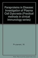 Paraproteins in Disease (Practical methods in clinical immunology series) 0443020604 Book Cover