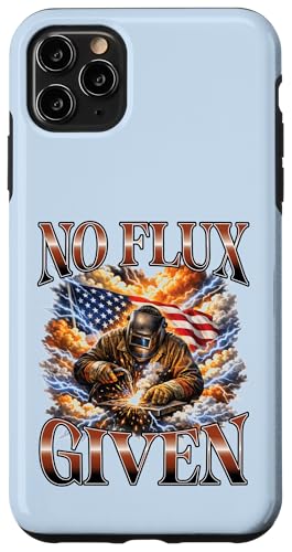 No Flux Given Welder �A�����J���� �����S���������l �X�}�z�P�[�X iPhone 11 Pro Max �p