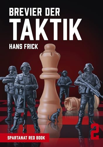 Brevier der Taktik – Das Handbuch zur Gefechtsführung. Der Klassiker von Hans Frick – SPARTANAT Red Book 2