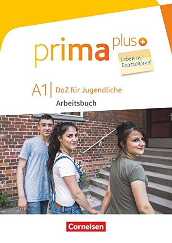 Prima plus - Leben in Deutschland: A1 - Arbeitsbuch mit Audio-, Lösungs- und Zusatzübungen-Downloa Prima plus - Leben in Deutschland: A1 - Arbeitsbuch mit Audio-, Lösungs- und Zusatzübungen-Downloa