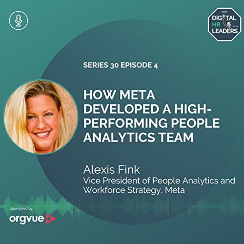 How Meta Developed a High-Performing People Analytics Team (an Interview with Alexis Fink) Podcast Por  arte de portada