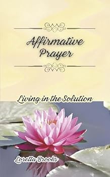 Paperback Affirmative Prayer-Living in the Solution Book