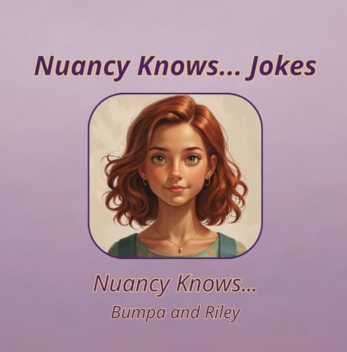 Nuancy Knows... Jokes