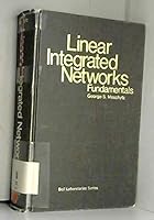 Linear Integrated Networks (Bell Laboratories S) 0442255810 Book Cover