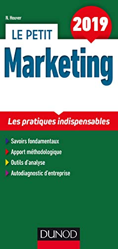 Télécharger Le petit Marketing 2019 - Les pratiques indispensables: Les pratiques indispensables (2019) Livre PDF Gratuit