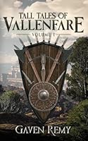 Tall Tales of Vallenfare: Volume 1 B0D6R2W7KL Book Cover