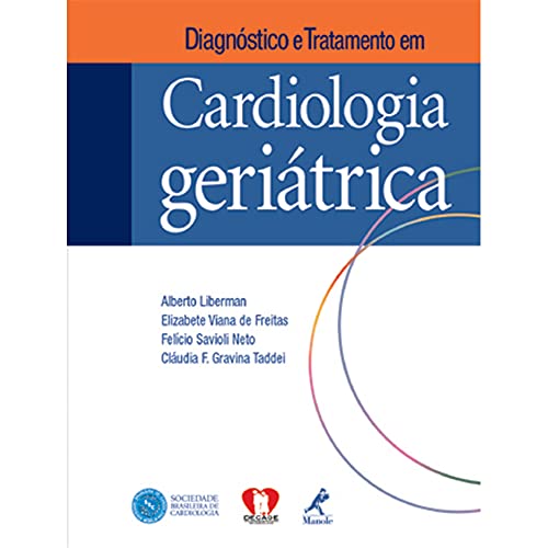 Diagnóstico e tratamento em cardiologia geriátrica