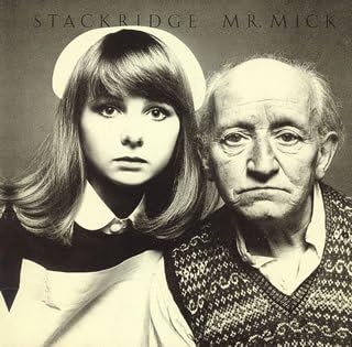 Stackridge Mr. Mick