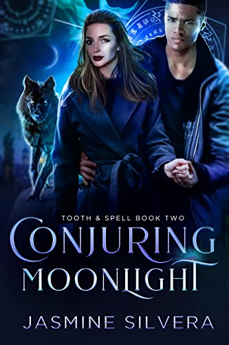 Conjuring Moonlight (Tooth & Spell Book 2)