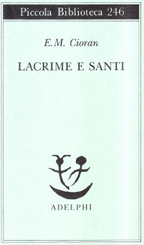Lacrime e santi Lacrime e santi