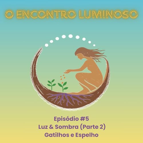 #5 &ndash; Luz & Sombra (Parte 2): Gatilhos e Espelho
