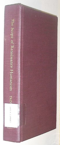 The Scope of Renaissance Humanism
