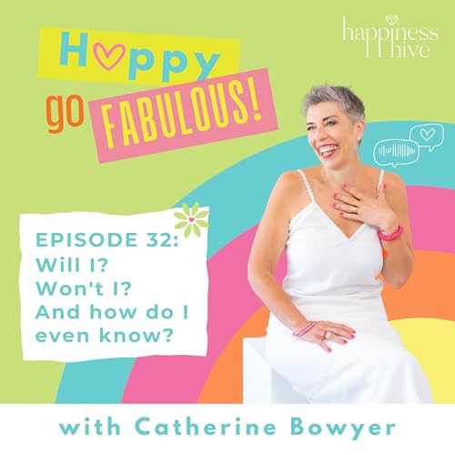 #32: Will I? Won't I? And how do I even know?