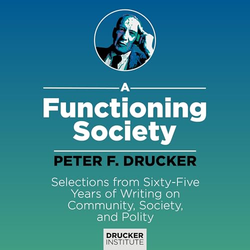 A Functioning Society Audiolivro Por Peter F. Drucker capa