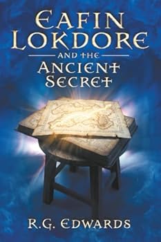 Paperback Eafin Lokdore and the Ancient Secret - Book III (The Eafin Lokdore Trilogy) Book