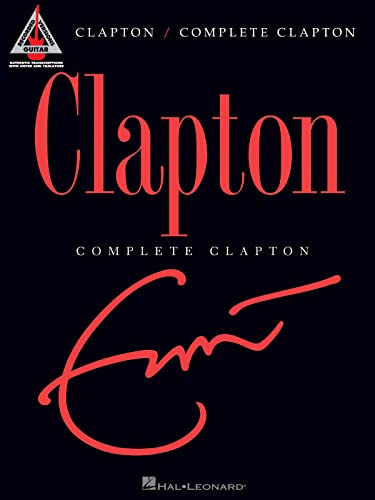 Complete Clapton: Complete Clapton - Guitar Recorded Versions [Lingua inglese]