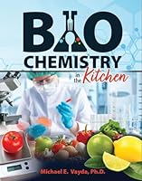 Biochemistry in the Kitchen B0CM912XBB Book Cover
