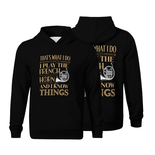Kids That's What I Do I play the French Horn and I Know Things Boys Girls Lightweight Kangaroo Pocket Fleece Hoodies