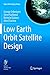 Low Earth Orbit Satellite Design (Space Technology Library (36))