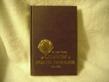 Hardcover A Brief History of Lionism in North Carolina - 1922-1966 Book