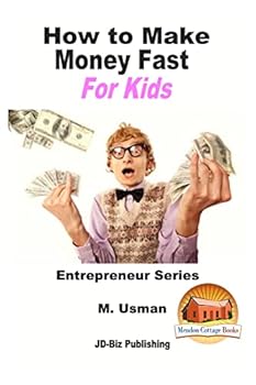 Paperback How to Make Money Fast For Kids Book