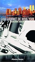 Guia Gourmet De Nova York 8533609957 Book Cover