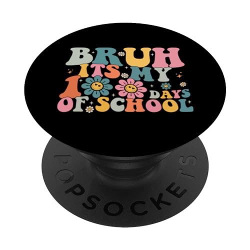 Bruh Its My 100 Days Of School 100 day of school Boys Girls PopSockets PopGrip Intercambiable